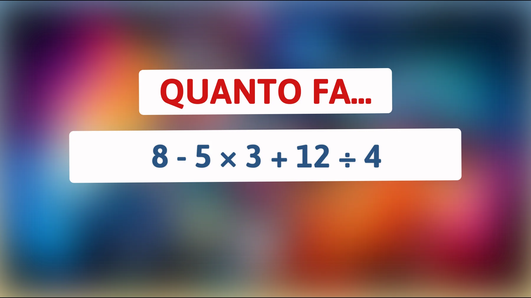 Solo i veri geni possono risolvere questo rompicapo matematico: il tuo QI è abbastanza alto?"